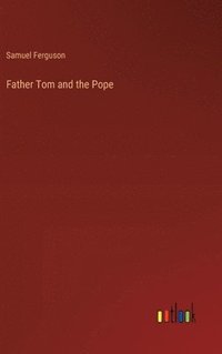bokomslag Father Tom and the Pope