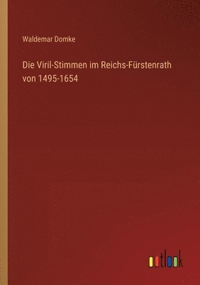 bokomslag Viril-Stimmen im Reichs-Fürstenrath von 1495-1654