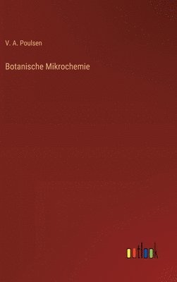 Botanische Mikrochemie 1