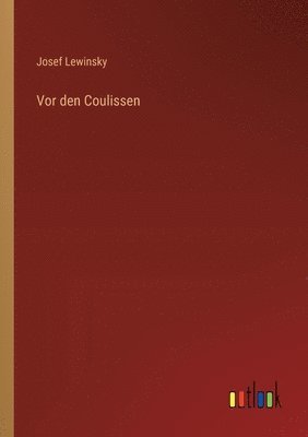 bokomslag Vor den Coulissen