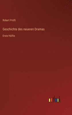 bokomslag Geschichte des neueren Dramas