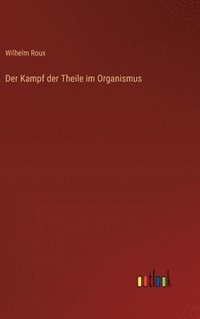 bokomslag Der Kampf der Theile im Organismus
