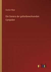 bokomslag Die Genera der gallenbewohnenden Cynipiden