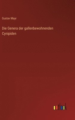 bokomslag Die Genera der gallenbewohnenden Cynipiden