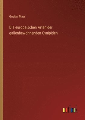 bokomslag europäischen Arten der gallenbewohnenden Cynipiden