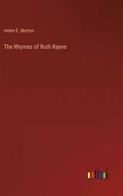 bokomslag The Rhymes of Ruth Rayne