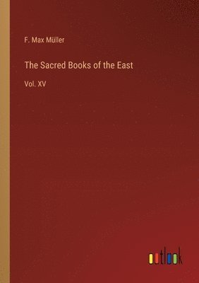 bokomslag The Sacred Books of the East