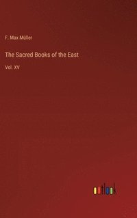 bokomslag The Sacred Books of the East