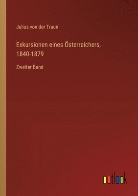 bokomslag Exkursionen eines Österreichers, 1840-1879