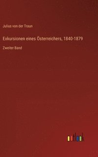 bokomslag Exkursionen eines sterreichers, 1840-1879