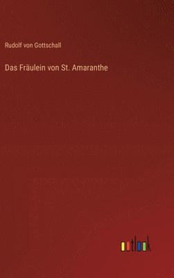 bokomslag Das Frulein von St. Amaranthe