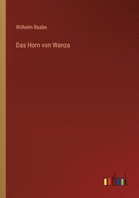 bokomslag Das Horn von Wanza