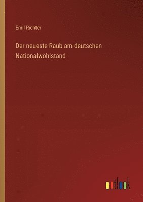 neueste Raub am deutschen Nationalwohlstand