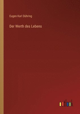Eugen Karl Dühring - Werth des Lebens, Häftad