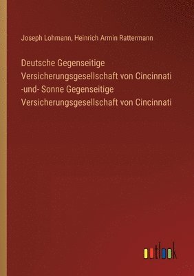 bokomslag Deutsche Gegenseitige Versicherungsgesellschaft von Cincinnati -und- Sonne Gegenseitige Versicherungsgesellschaft von Cincinnati