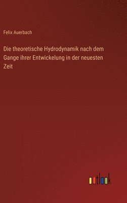bokomslag theoretische Hydrodynamik nach dem Gange ihrer Entwickelung in der neuesten Zeit