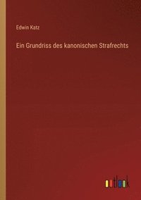 bokomslag Grundriss des kanonischen Strafrechts