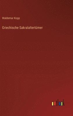 Griechische Sakralaltertümer