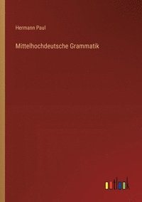 bokomslag Mittelhochdeutsche Grammatik