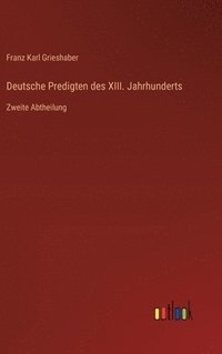 bokomslag Deutsche Predigten des XIII. Jahrhunderts