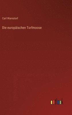 Carl Warnstorf - europäischen Torfmoose, Inbunden