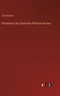 bokomslag Wrterbuch der Deutschen Pflanzen Namen