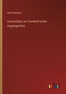 bokomslag Actenstcke zur Humbold'schen Angelegenheit