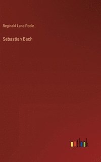 bokomslag Sebastian Bach