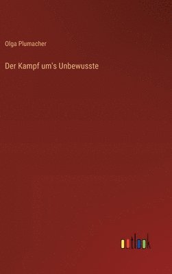 bokomslag Der Kampf um's Unbewusste