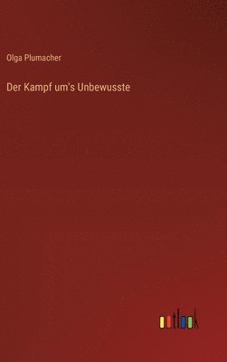 bokomslag Kampf um's Unbewusste
