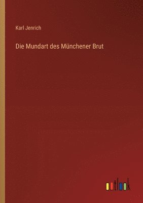 bokomslag Mundart des Münchener Brut