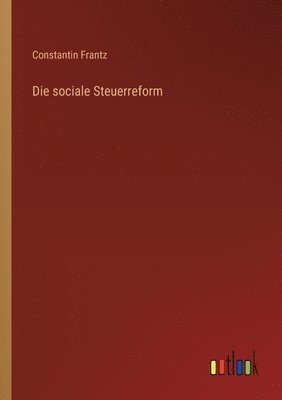 bokomslag Die sociale Steuerreform