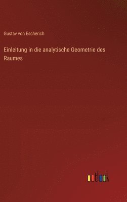 bokomslag Einleitung in die analytische Geometrie des Raumes