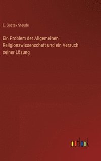 bokomslag Ein Problem der Allgemeinen Religionswissenschaft und ein Versuch seiner Lsung