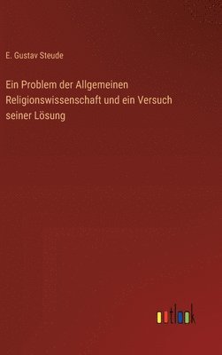 bokomslag Ein Problem der Allgemeinen Religionswissenschaft und ein Versuch seiner Lsung