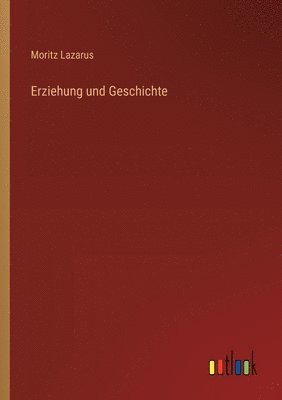 bokomslag Erziehung und Geschichte