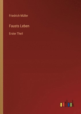 Friedrich Müller - Fausts Leben, Häftad