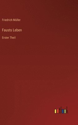 Fausts Leben 1