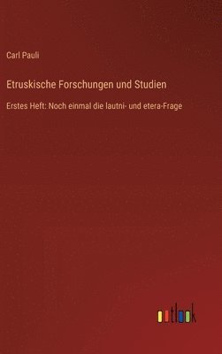 Etruskische Forschungen und Studien 1