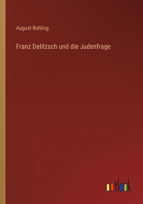 Franz Delitzsch und die Judenfrage 1