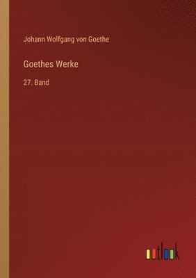 bokomslag Goethes Werke