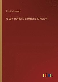 bokomslag Gregor Hayden's Salomon und Marcolf