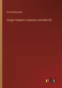 bokomslag Gregor Hayden's Salomon und Marcolf