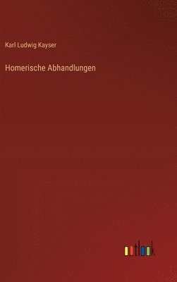 Homerische Abhandlungen 1