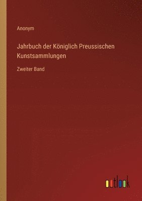 bokomslag Jahrbuch der Kniglich Preussischen Kunstsammlungen