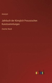 bokomslag Jahrbuch der Kniglich Preussischen Kunstsammlungen