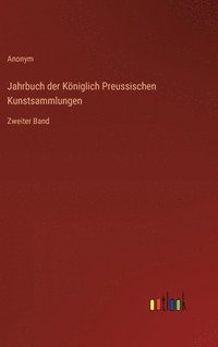 bokomslag Jahrbuch der Königlich Preussischen Kunstsammlungen