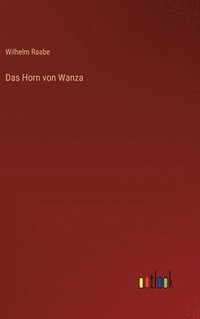 bokomslag Das Horn von Wanza