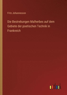 bokomslag Bestrebungen Malherbes auf dem Gebiete der poetischen Technik in Frankreich