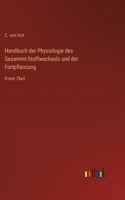 bokomslag Handbuch der Physiologie des Gesammt-Stoffwechsels und der Fortpflanzung